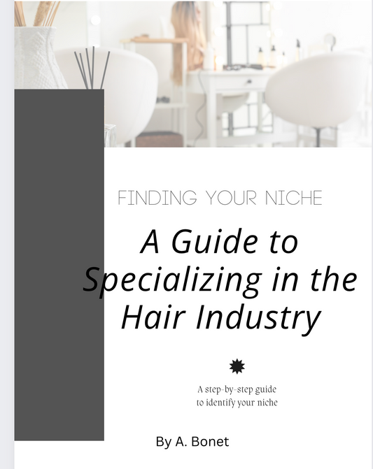 Finding your Niche: a Guide to Specializing in the Hair Industry